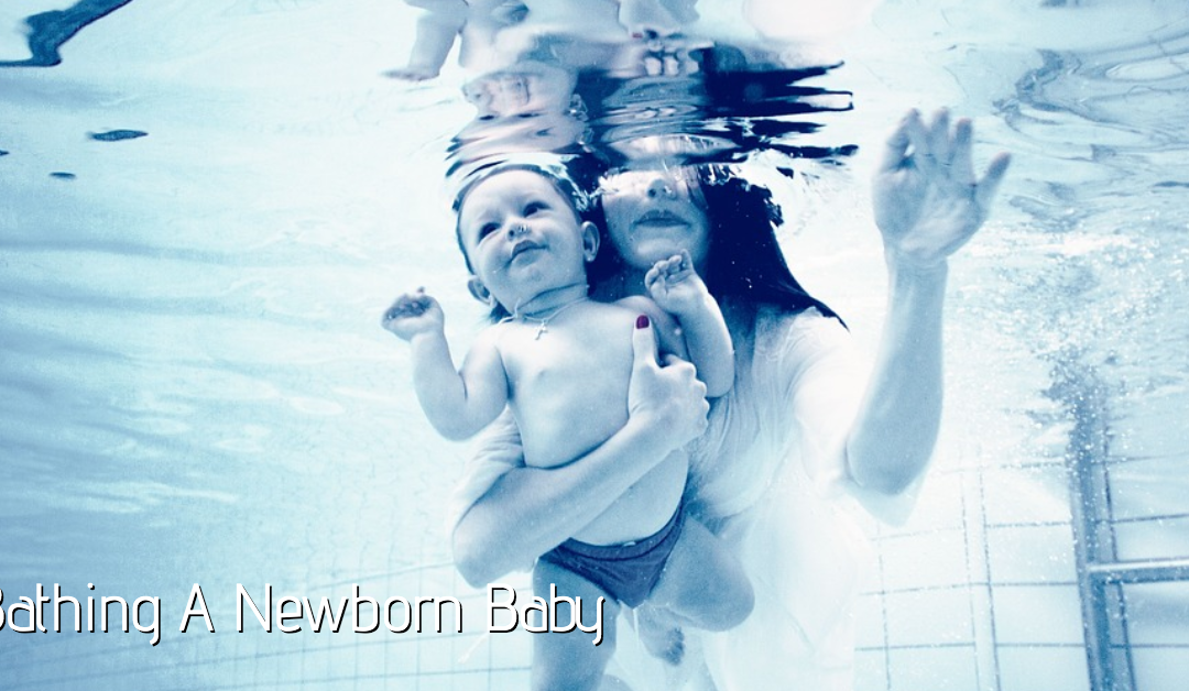 Bathing A Newborn Baby